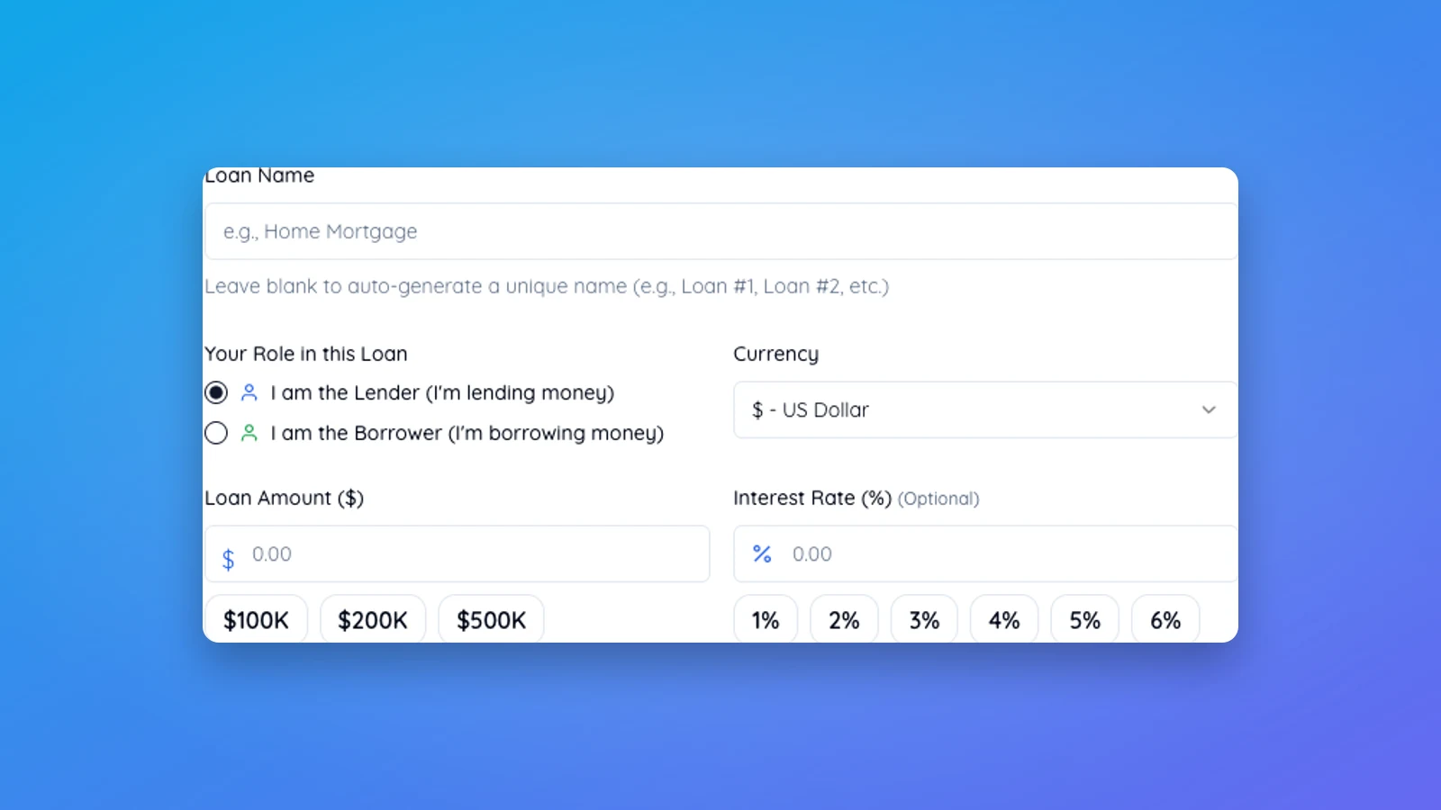 The top of the loan creation form: loan name, the role selector (I am the Lender or I am the Borrower), and currency, which together determine who owns the loan